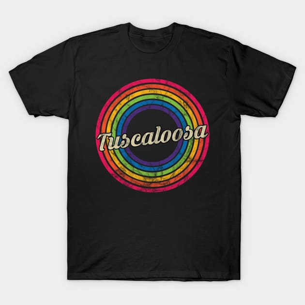 Tuscaloosa - Retro Rainbow Faded-Style T-Shirt by MaydenArt